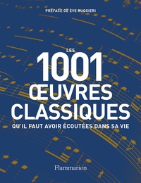 Matthew Rye - Les 1001 oeuvres classiques qu'il faut avoir écoutées dans sa vie.