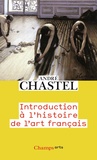 André Chastel - Introduction à l'histoire de l'art français.