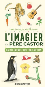 A. Telier - L'imagier du Père castor - La référence des tout-petits.