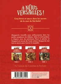 A nous Versailles ! Tome 3 Enigme au jardin du Roi