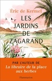 Eric de Kermel - Les jardins de Zagarand.