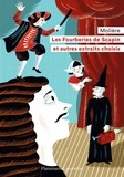  Molière - Les Fourberies de Scapin et autres textes choisis.