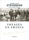 Robert Louis Stevenson - Voyages en France.