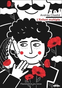 Andrée Chedid - L'enfant multiple.