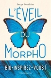 Serge Berthier - L'éveil du Morpho.