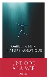 Guillaume Néry - Nature aquatique.
