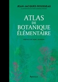 Jean-Jacques Rousseau - Atlas de botanique élémentaire.