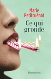 Marie Petitcuénot - Ce qui gronde.