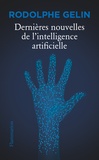 Rodolphe Gelin - Dernières nouvelles de l'intelligence artificielle.