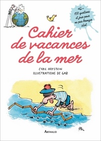 Cyril Hofstein et  Gab - Cahier de vacances de la mer.