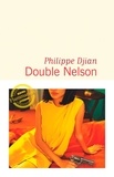 Philippe Djian - Double Nelson.