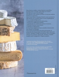 Le grand livre des fromages. Histoire, techniques, recettes, conseils