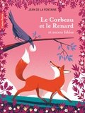 Jean de La Fontaine - Le Corbeau et le Renard et autres fables.