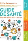 Eve Balzamo - Guide de santé des 0 à 14 ans.