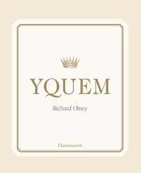 Richard Olney - Yquem.
