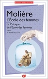  Molière - L'école des femmes ; La critique de l'école des femmes.