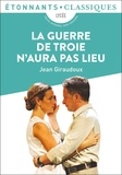 Jean Giraudoux - La guerre de Troie n'aura pas lieu.