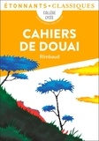 Arthur Rimbaud - Les cahiers de Douai.