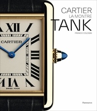 Franco Cologni - Cartier - La montre Tank.