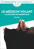  Molière - Le Médecin volant ; La Jalousie du Barbouillé.