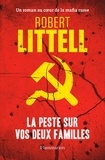 Robert Littell - La peste sur vos deux familles - Un roman au coeur de la mafia russe.
