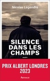 Nicolas Legendre - Silence dans les champs.