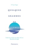 Erling Kagge - Quelques grammes de silence.