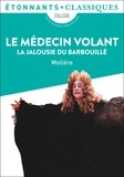  Molière - Le médecin volant ; La jalousie du barbouillé.