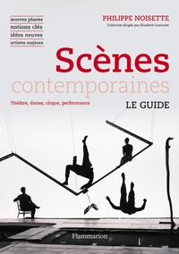 Philippe Noisette - Scènes contemporaines - Théâtre, Danse, Cirque, Performance.