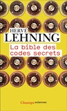 Hervé Lehning - La bible des codes secrets.