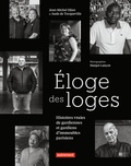 Jean-Michel Djian et Aude de Tocqueville - Eloge des loges - Histoires vraies de gardiennes et gardiens d'immeubles parisiens.