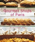 Pierre Rival et Christian Sarramon - Gourmet shops of Paris - An epicurean tour.