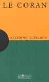 Azzedine Guellouz - Le Coran.