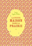 Laura Ingalls Wilder - La Petite maison dans la prairie Tome 1 : .