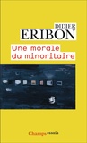 Didier Eribon - Une morale du minoritaire - Variations sur un thème de Jean Genet.