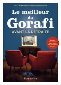  Le Gorafi - Le meilleur du Gorafi - Avant la retraite.