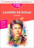 Arthur Rimbaud - Cahiers de Douai - BAC 2024 1re générale et technologiques - Parcours : émancipations créatrices.