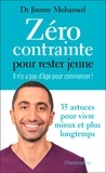 Jimmy Mohamed - Zéro contrainte pour rester jeune - Il n'y a pas d'âge pour commencer !.