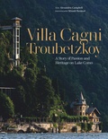 Alexandra Campbell - Villa Cagni Troubetzkoy - A Story of Passion and Heritage on Lake Como.