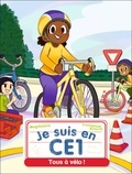 Magdalena et Emmanuel Ristord - Je suis en CE1 Tome 8 : Tous à vélo !.
