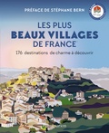  Flammarion - Les Plus Beaux Villages de France - 176 destinations de charme à découvrir.