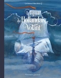 Cyril Hofstein et Marie Détrée - La légende du Hollandais Volant.