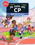  Magdalena et Emmanuel Ristord - Je suis en CP  : Histoires de sport - Niveaux progressifs 1, 2 & 3.