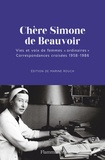 Marine Rouch - Chère Simone de Beauvoir - Vies et voix de femmes "ordinaires". Correspondances croisées 1958-1986.