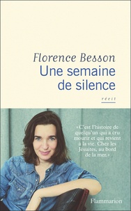 Florence Besson - Une semaine de silence.