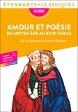  Flammarion - Amour et poésie du Moyen Âge au XVIIIe siècle - De la fin'amor à André Chénier.