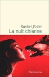 Yoder Rachel - La nuit chienne.