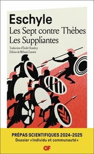  Eschyle - Les Sept contre Thèbes ; Les Suppliantes - Prépas scientifiques 2025.