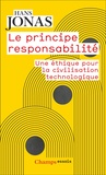 Hans Jonas - Le principe responsabilité - Une éthique pour la civilisation technologique.