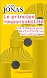 Hans Jonas - Le principe responsabilité - Une éthique pour la civilisation technologique.